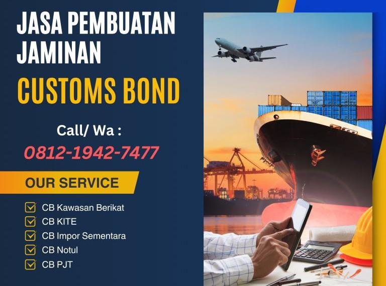 Jasa Pembuatan Customs Bond KITE