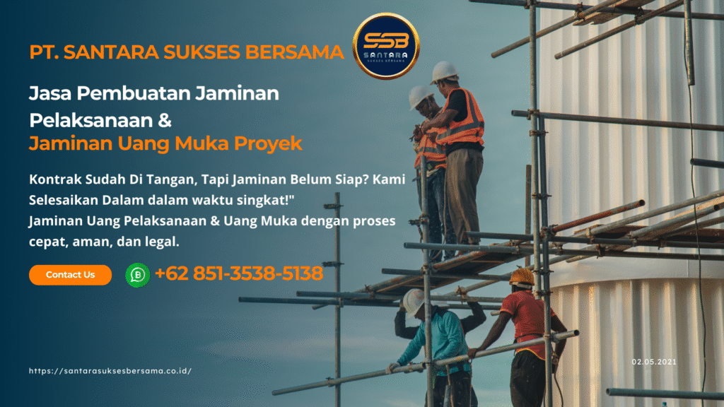 Jasa Pembuatan Jaminan Pelaksanaan dan Jaminan Uang Muka